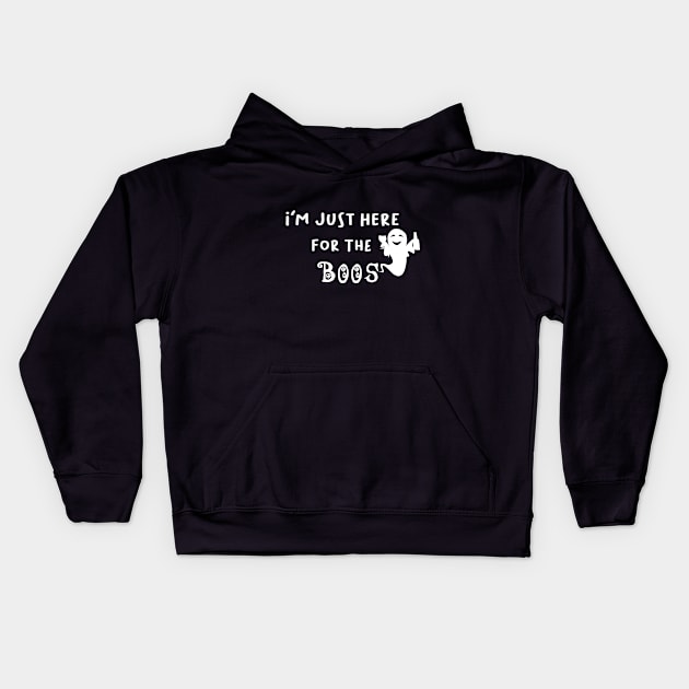 I'm Just Here For The Boos, Funny Ghost, Halloween Gift Kids Hoodie by DaliSsan